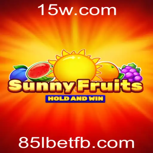 Descubra a Emoção de SunnyFruits com 85lbet